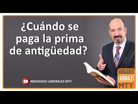 Prima de antigüedad en México: ¿Qué es y cómo funciona?